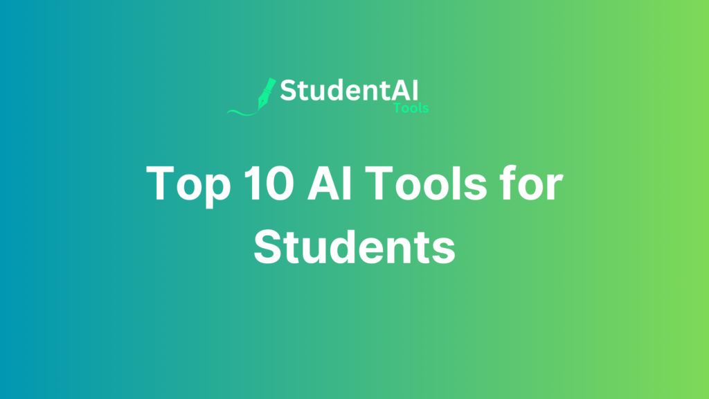 Top 10 AI Tools for Students